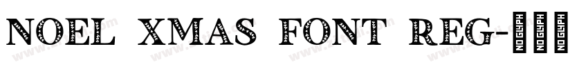 Noel Xmas Font Reg字体转换 Noel Xmas Font Reg字体转换